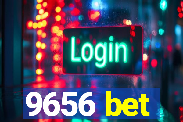 9656 bet